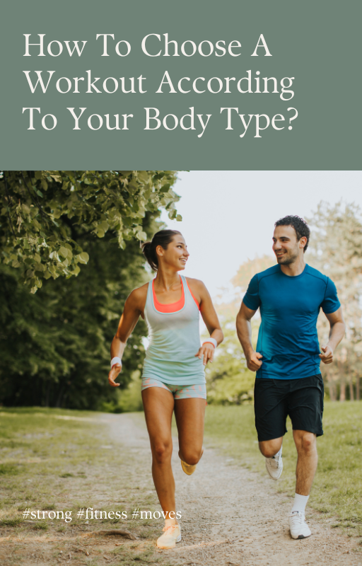 How to choose a workout according to your body type?